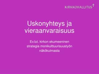 Uskonyhteys ja vieraanvaraisuus