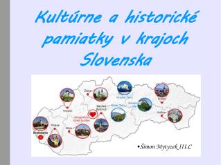 Kultúrne a historické pamiatky v krajoch Slovenska