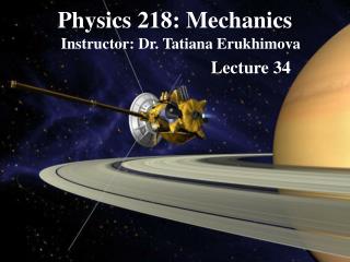 Physics 218: Mechanics