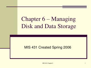 Chapter 6 – Managing Disk and Data Storage
