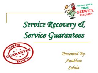 Service Recovery &amp; Service Guarantees