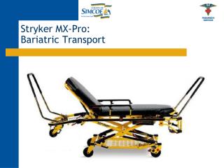 Stryker MX-Pro: Bariatric Transport