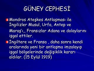 GÜNEY CEPHESİ