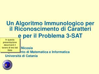 Un Algoritmo Immunologico per il Riconoscimento di Caratteri e per il Problema 3-SAT