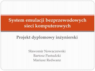 System emulacji bezprzewodowych sieci komputerowych