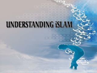 Brief Introduction Prophet Muhammed (pbuh) Islamic Spectrum Worship Holy Days Women in Islam