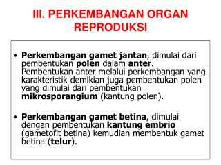 III. PERKEMBANGAN ORGAN REPRODUKSI