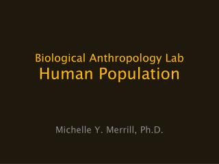 Biological Anthropology Lab Human Population
