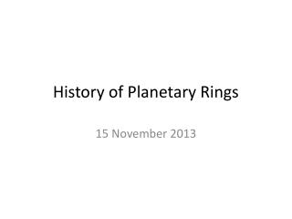 History of Planetary Rings