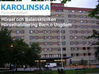 Hörsel och Balanskliniken Hörselhabiltering Barn o Ungdom