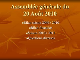 Assemblée générale du 20 Août 2010