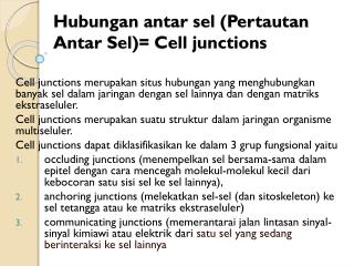 Hubungan antar sel (Pertautan Antar Sel)= Cell junctions