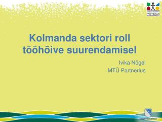 Kolmanda sektori roll tööhõive suurendamisel