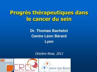 Progrès thérapeutiques dans le cancer du sein