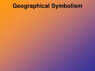 Geographical Symbolism