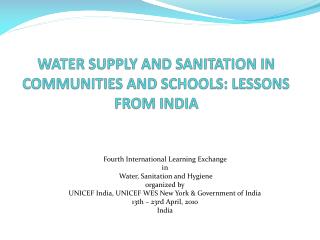 WATER SUPPLY AND SANITATION IN COMMUNITIES AND SCHOOLS: LESSONS FROM INDIA