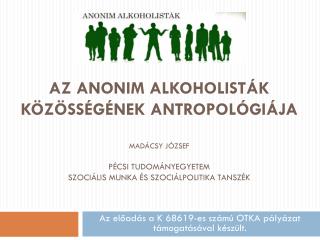 Az előadás a K 68619-es számú OTKA pályázat támogatásával készült.