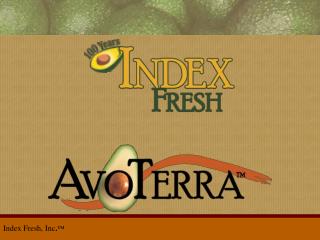 Index Fresh, Inc . ™
