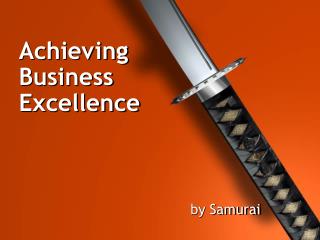Achieving Business Excellence