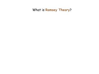 What is Ramsey Theory ?