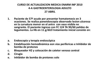 CURSO DE ACTUALIZACION MEDICA ENARM INP 2010 4-A GASTROENTEROLOGIA ADULTO 27 ABRIL