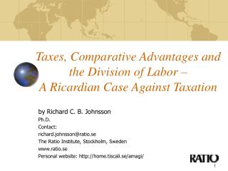 Taxes, Comparative Advantages and the Division of Labor – A Ricardian Case Against Taxation