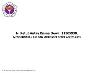 Ni Ketut Antay Krisna Dewi . 11105930. MENGGUNAKAN ASP DAN MICROSOFT OFFISE ACCESS 2003