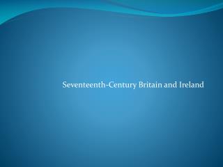 Seventeenth-Century Britain and Ireland