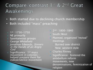 Compare/contrast 1 st &amp; 2 nd Great Awakenings