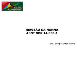 REVISÃO DA NORMA ABNT NBR 14.653-1