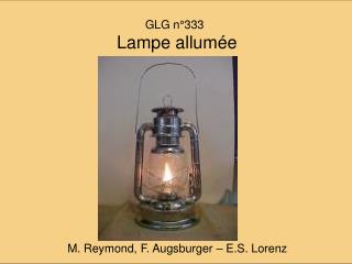 GLG n°333 Lampe allumée
