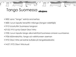 Tango Suomessa aikajana
