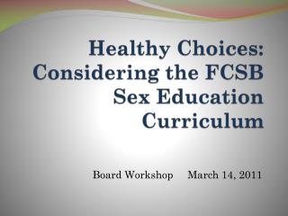 Healthy Choices: Considering the FCSB Sex Education Curriculum