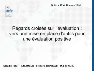 Regards croisés sur l'évaluation : vers une mise en place d'outils pour une évaluation positive