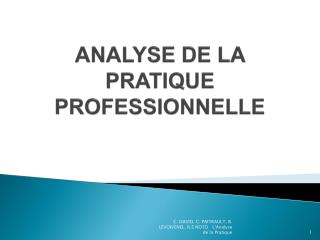 ANALYSE DE LA PRATIQUE PROFESSIONNELLE