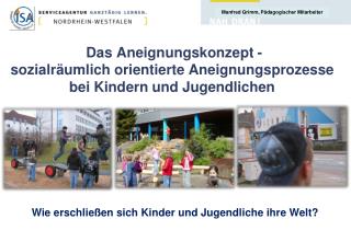 Wie erschließen sich Kinder und Jugendliche ihre Welt?