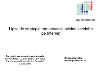 Lipsa de strategie romaneasca privind serviciile pe Internet