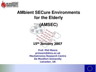 AMbient SECure Environments for the Elderly (AMSEC)