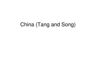 China (Tang and Song)