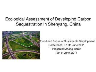 Ecological Assessment of Developing Carbon Sequestration in Shenyang, China