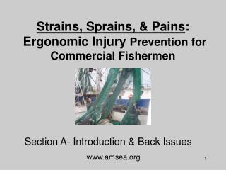 Strains, Sprains, &amp; Pains : Ergonomic Injury Prevention for Commercial Fishermen