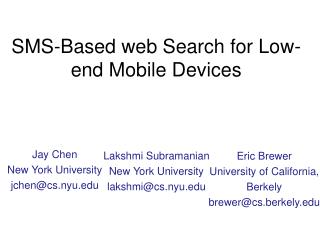 SMS-Based web Search for Low-end Mobile Devices