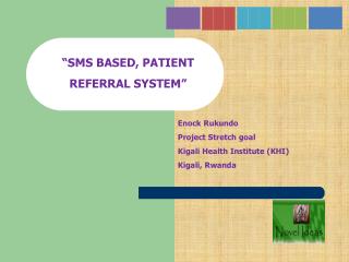 “SMS BASED, PATIENT REFERRAL SYSTEM”
