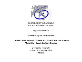 COORDINAMENTO NAZIONALE COUNSELLOR PROFESSIONISTI Regione Lombardia