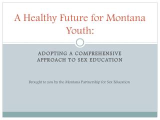 A Healthy Future for Montana Youth: