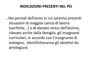 INDICAZIONI PRESENTI NEL PEI