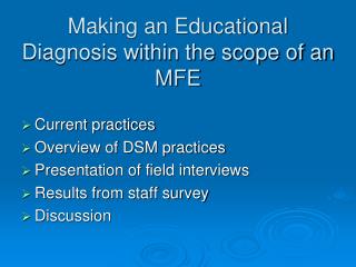 Making an Educational Diagnosis within the scope of an MFE