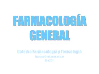 FARMACOLOGÍA GENERAL