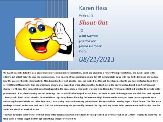 Karen Hess Presents Shout-Out To Kim Gaston Jessica lee Jared Hatcher Date 08/21/2013