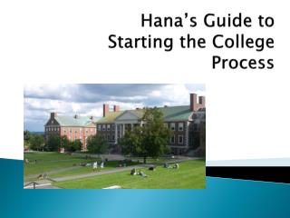 Hana’s Guide to Starting the College Process